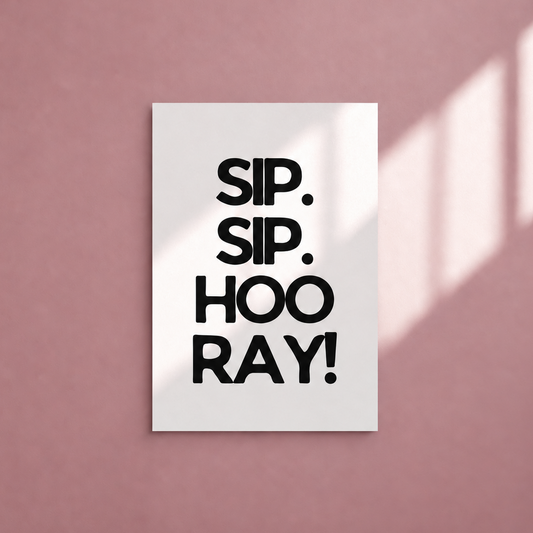 Postkarte - Sip. Sip. Hooray !
